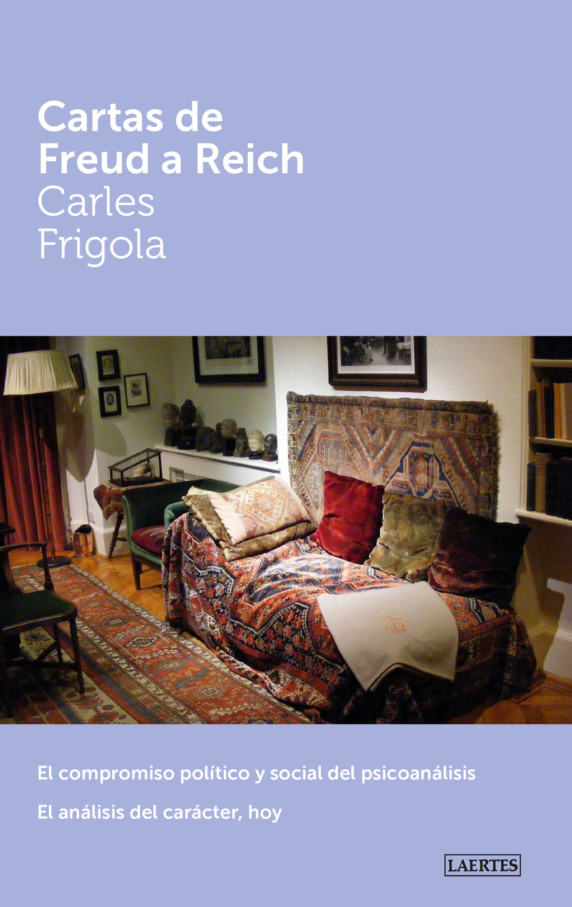 Cartas de Freud a Reich, Carles Frigola Serra – скачать книгу fb2, epub,  pdf на ЛитРес