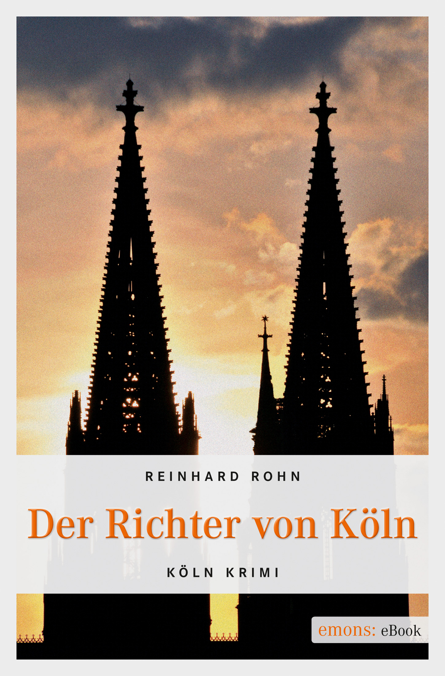Reinhard Rohn Der Richter von Köln