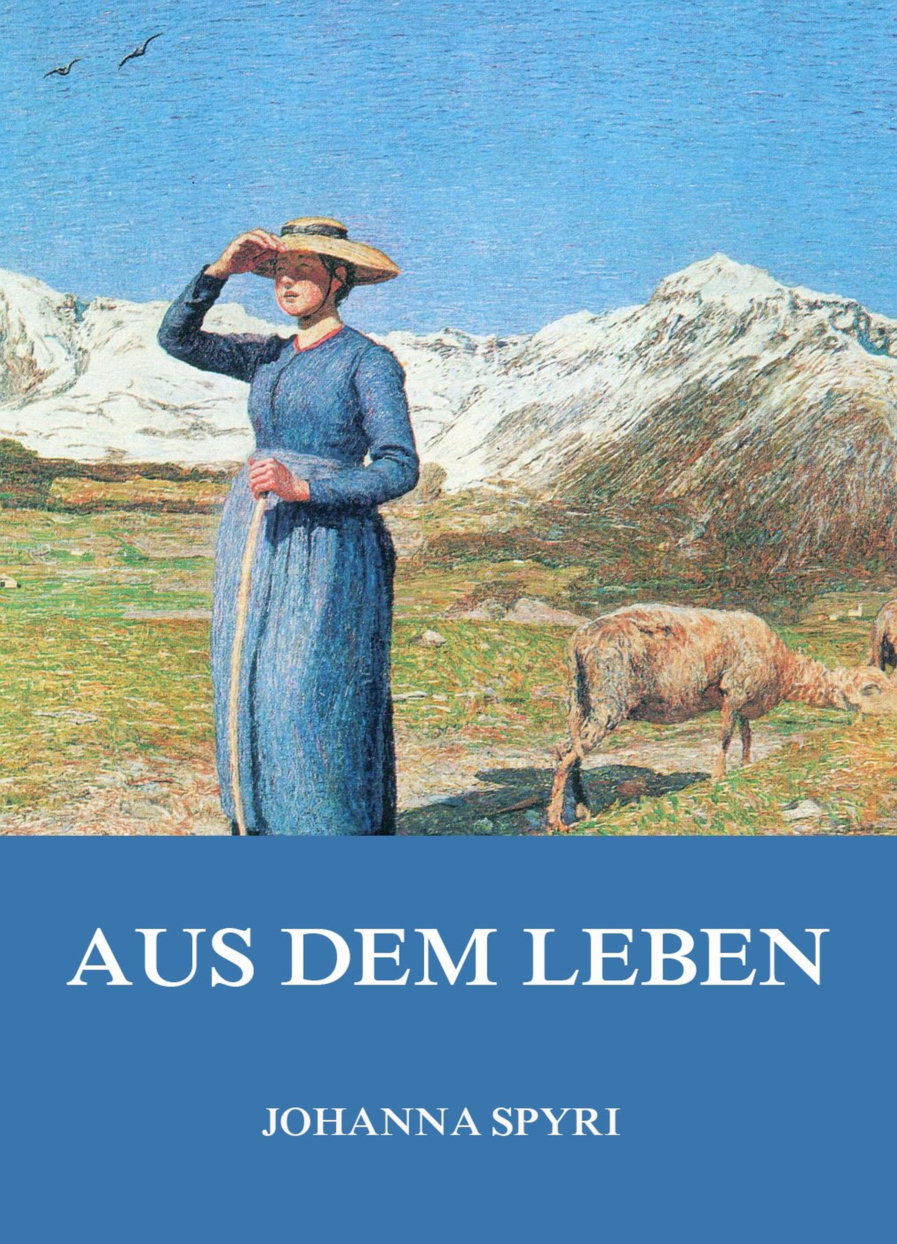 цены Johanna Spyri Aus dem Leben