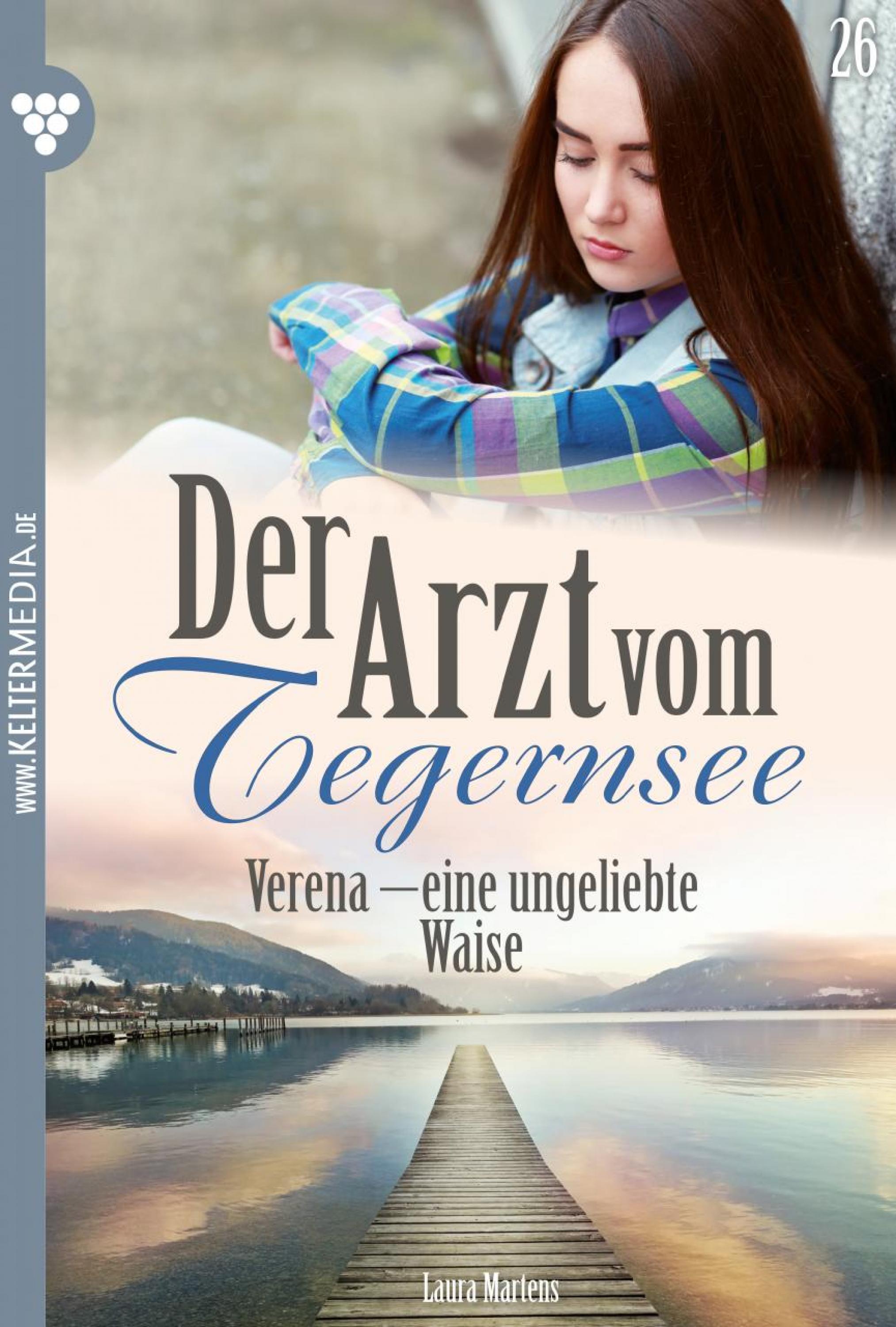 Der Arzt vom Tegernsee 26 – Arztroman