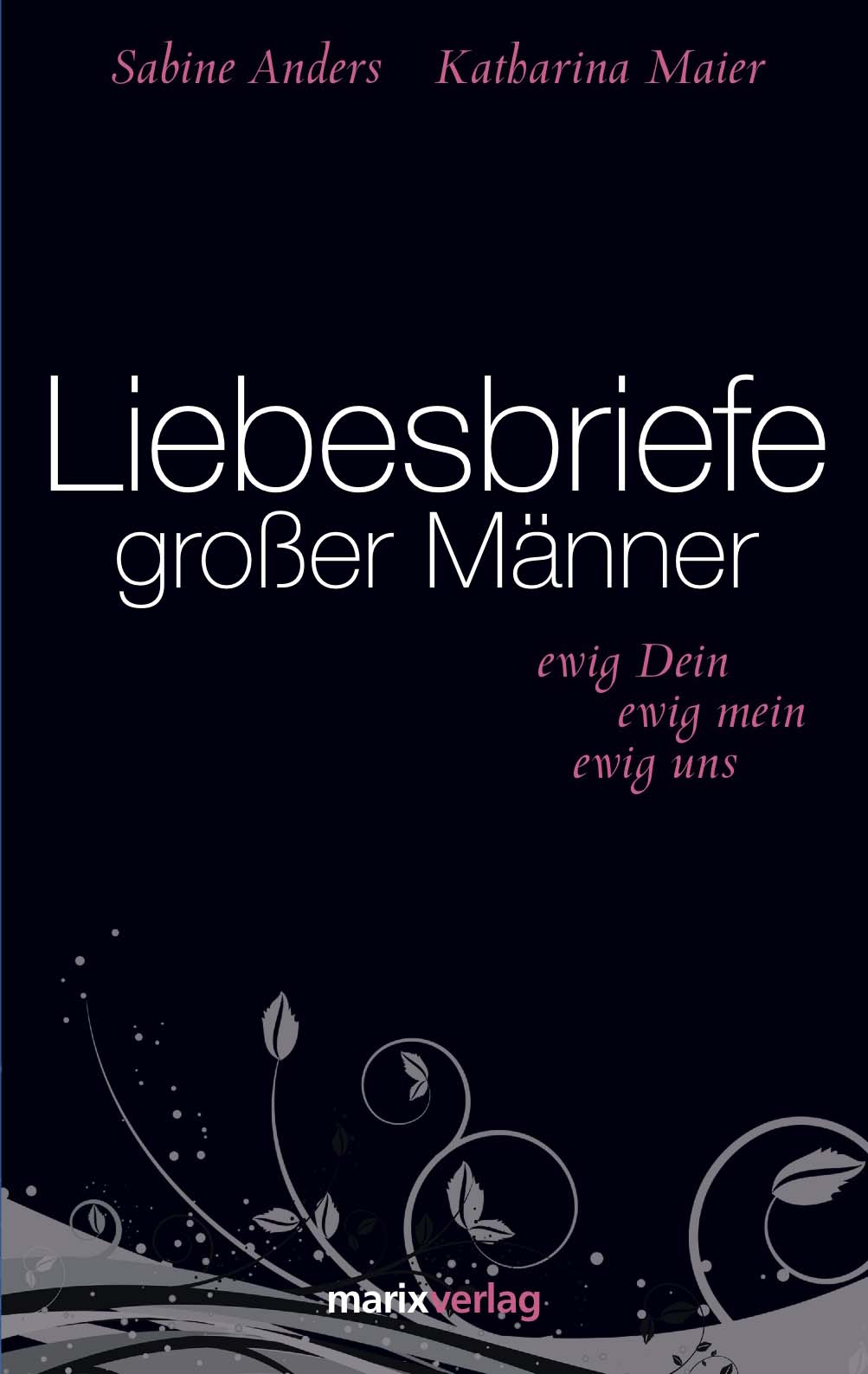 Liebesbriefe großer Männer