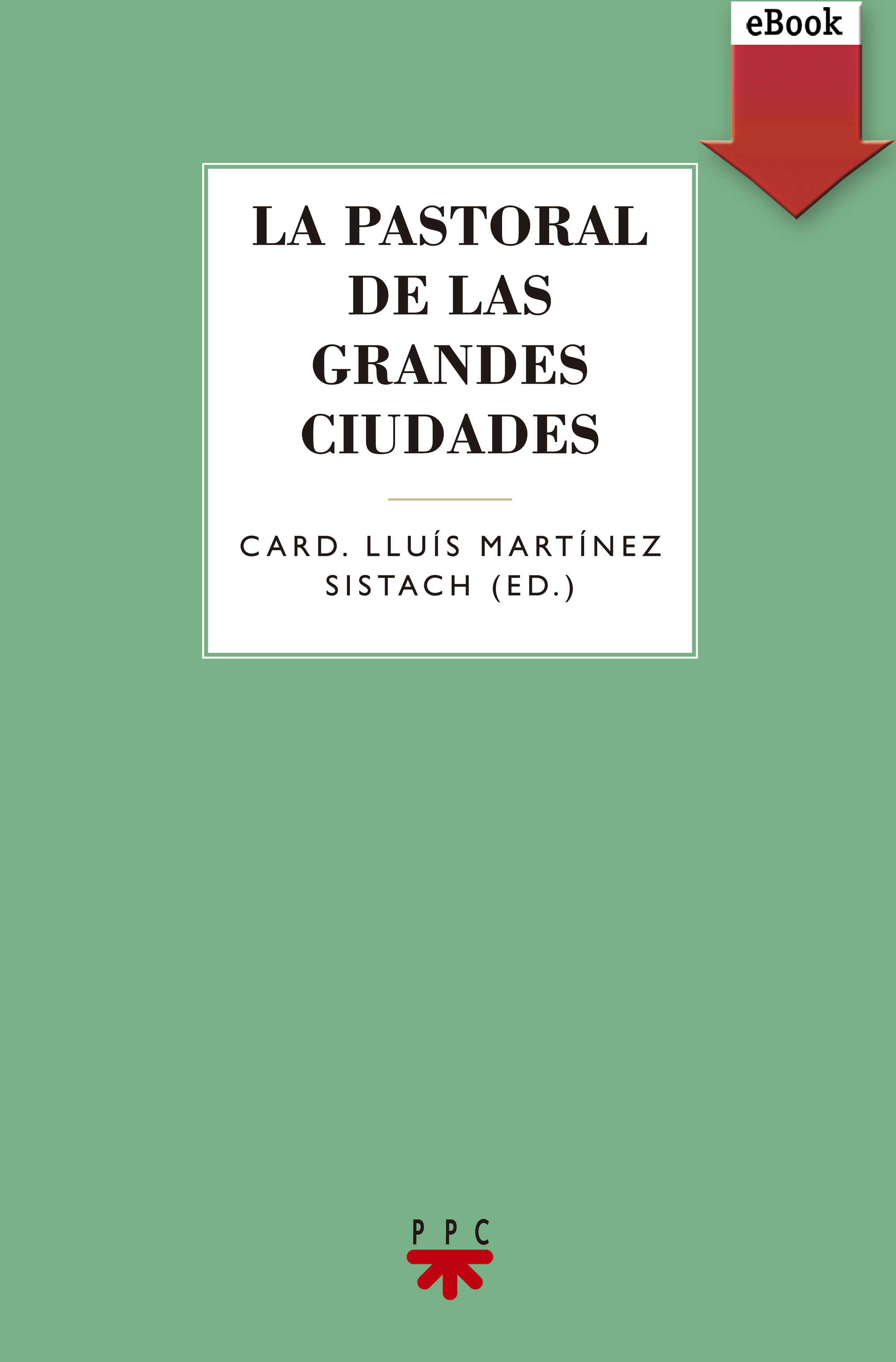 La pastoral de las grandes ciudades