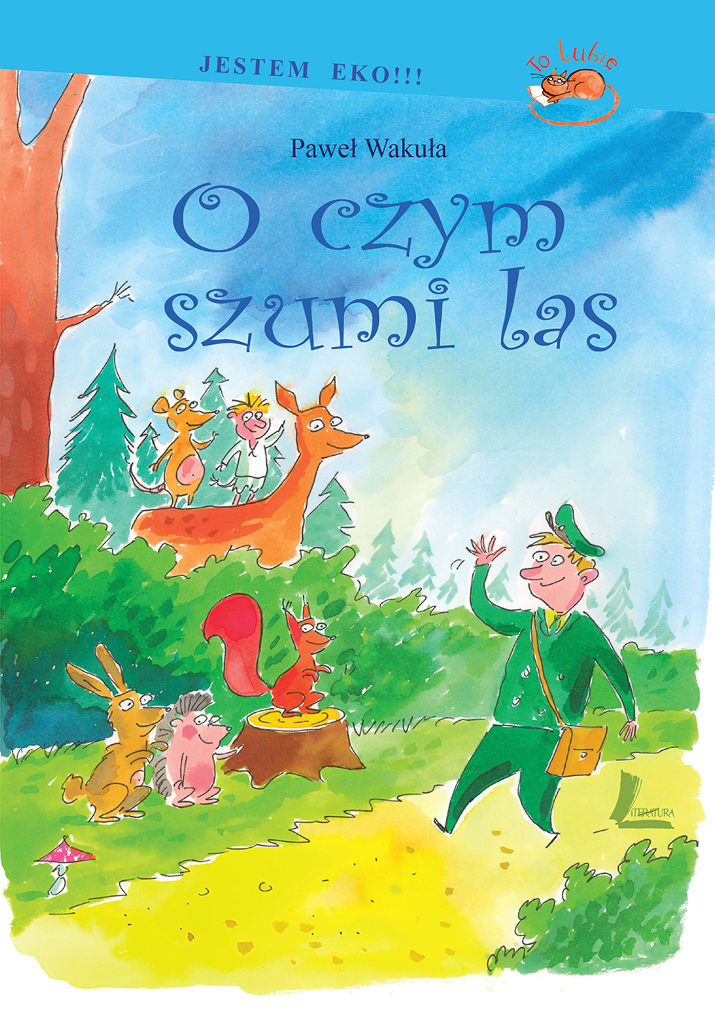 O czym szumi las