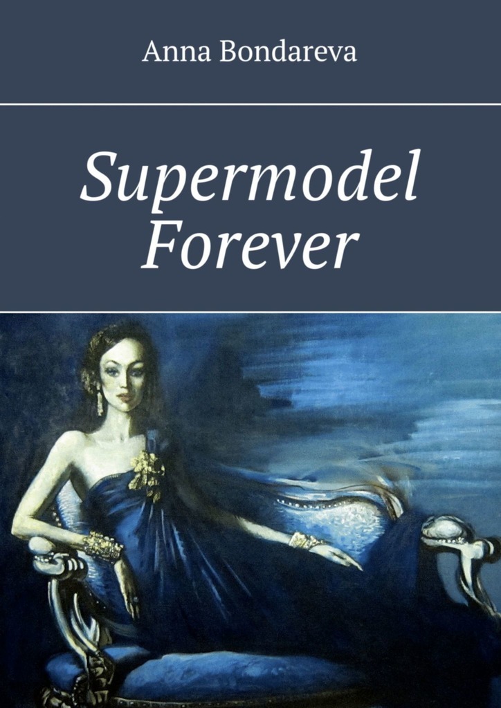 

Supermodel Forever