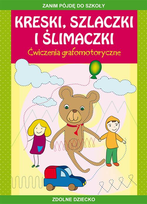 Kreski, szlaczki i ślimaczki. Ćwiczenia grafomotoryczne