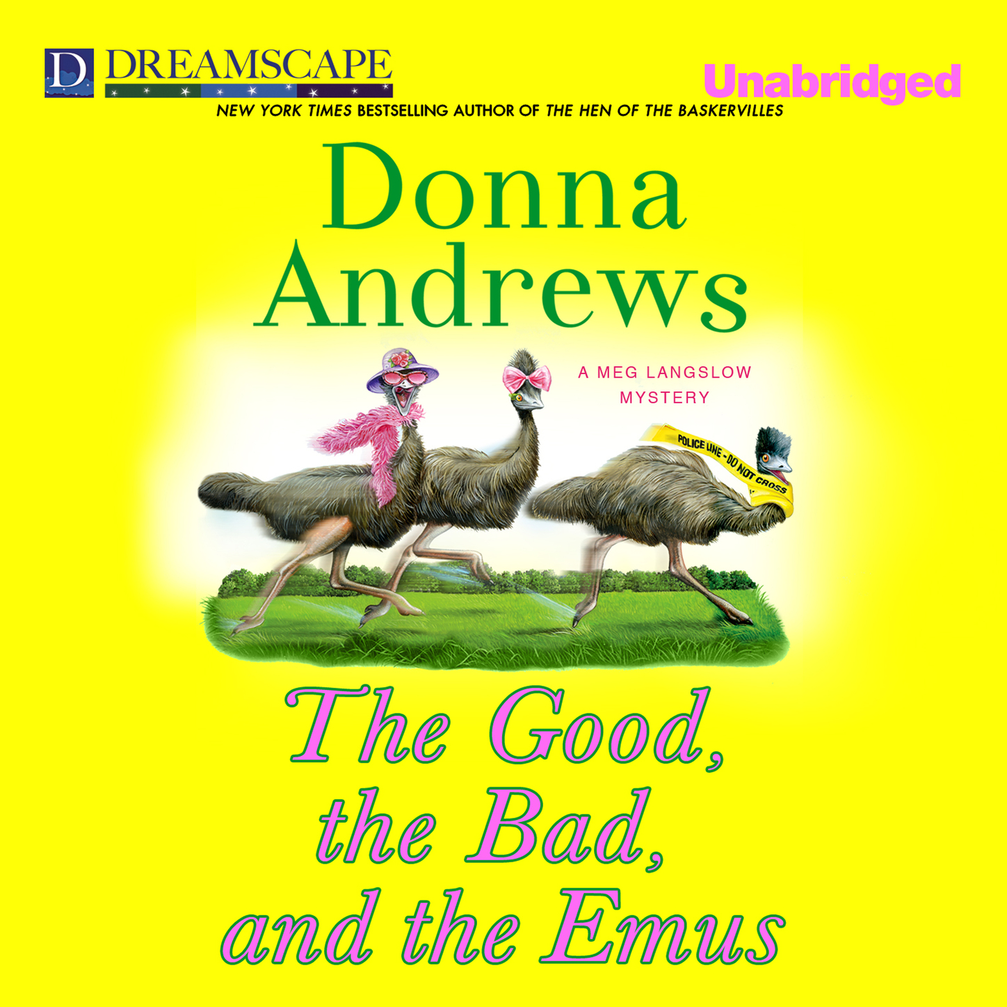 Donna Andrews The Good, the Bad, and the Emus - A Meg Langslow Mystery 17 (Unabridged) cox t the good the bad and the furry