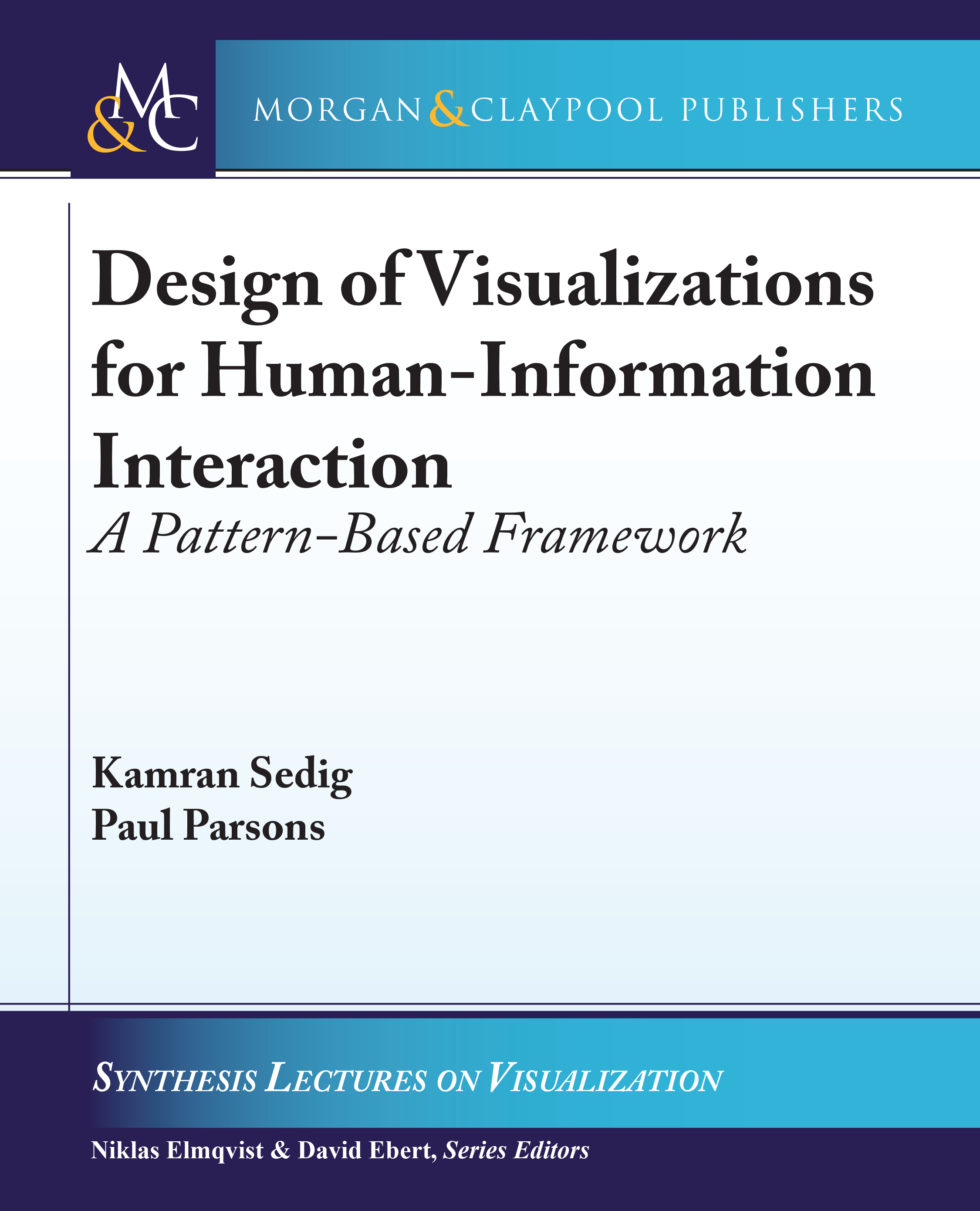 Design of Visualizations for Human-Information Interaction