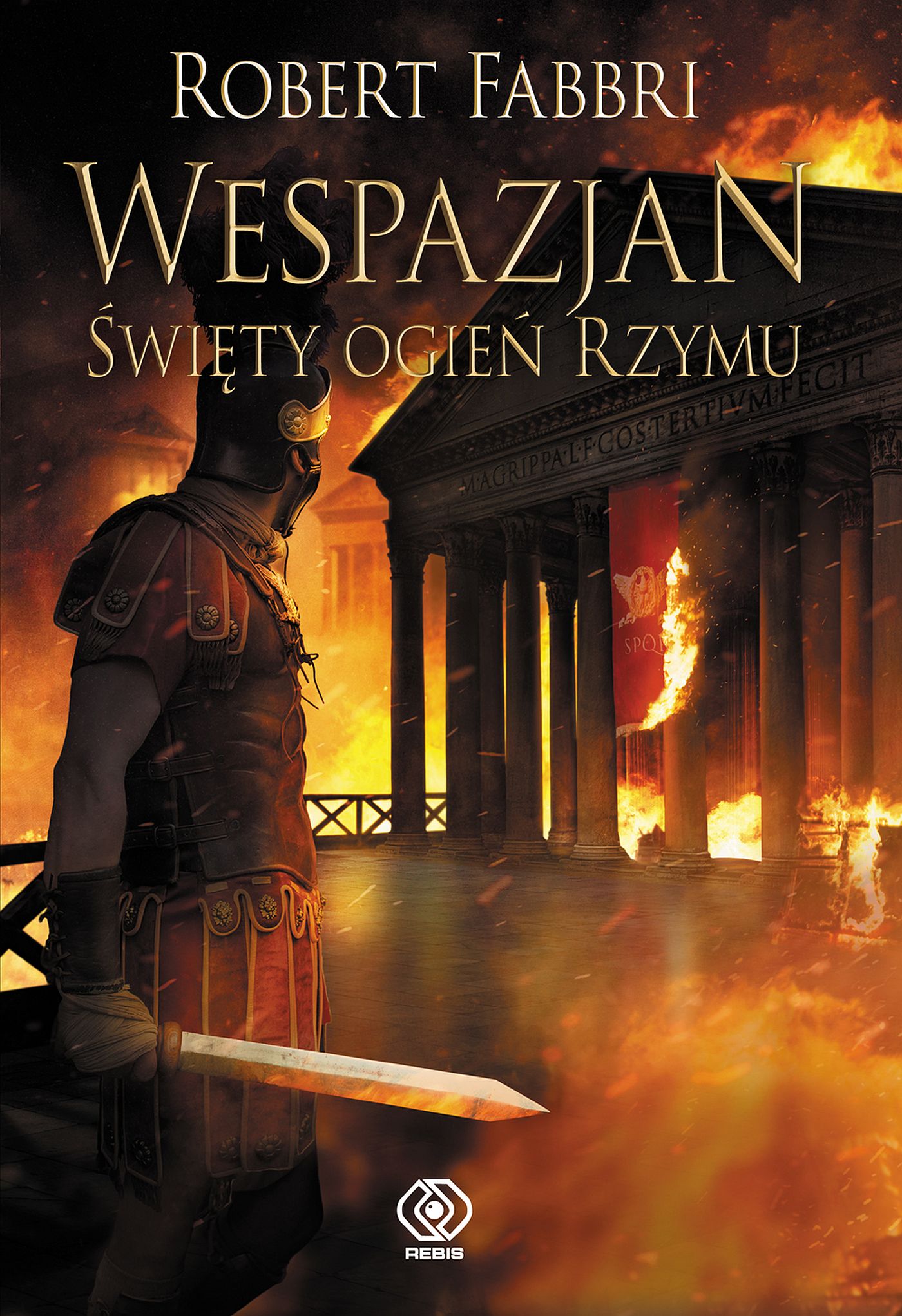 Wespazjan. Święty ogień Rzymu