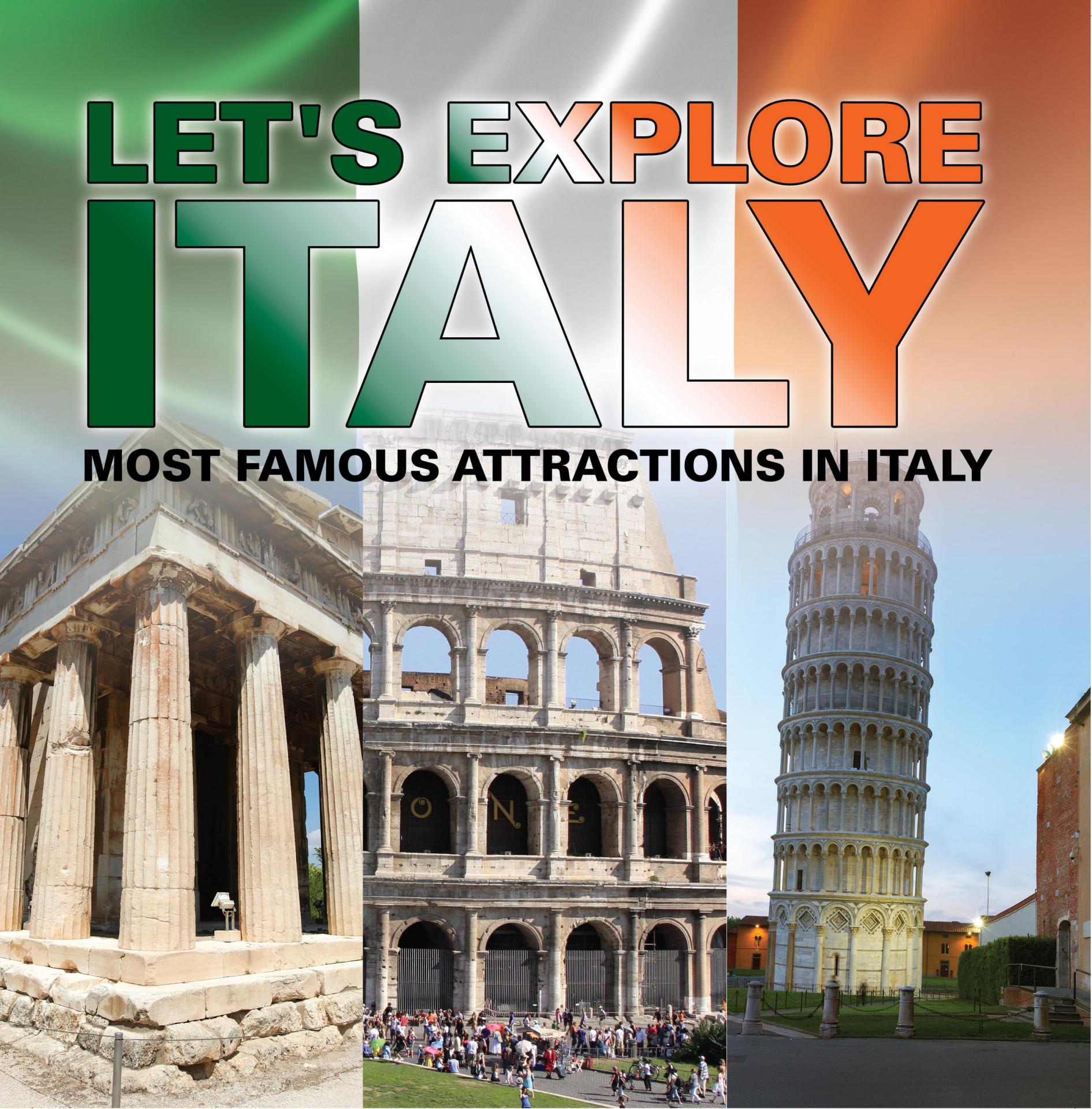 Let's Explore Italy (Most Famous Attractions in Italy)