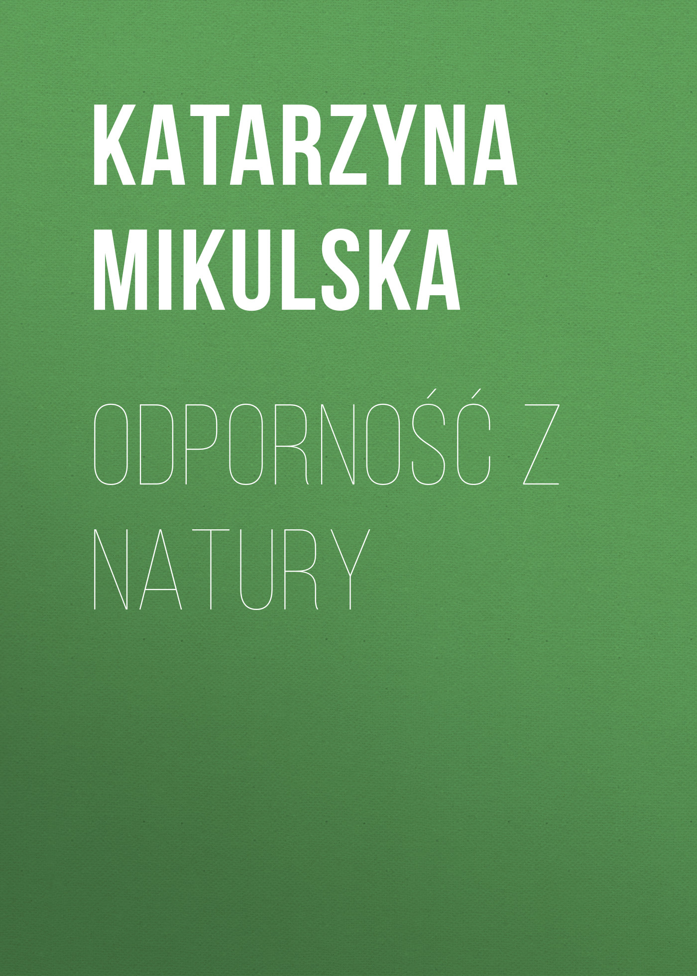 

Odporność z natury