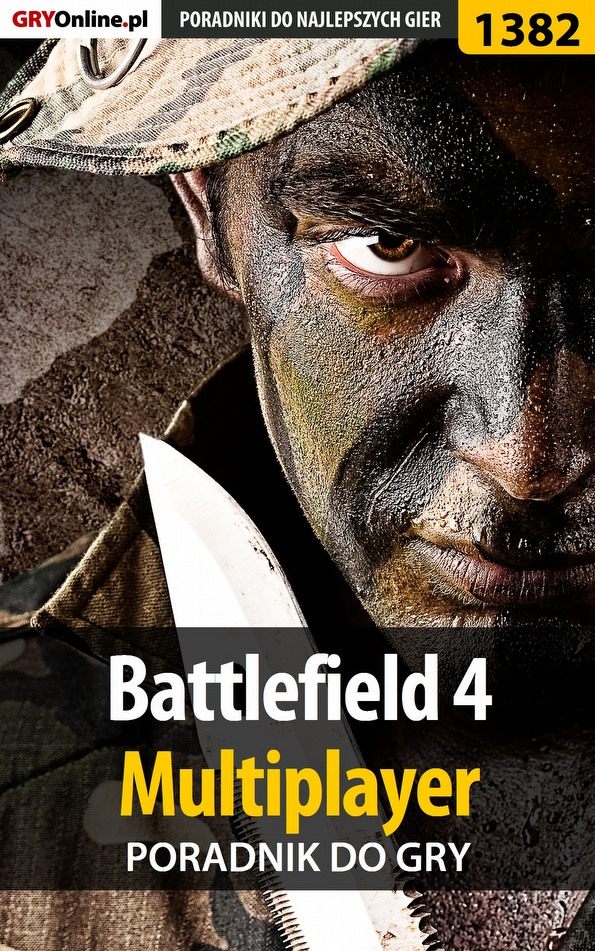 Книга Poradniki do gier Battlefield 4 созданная Bartek Duk «Snek», Piotr Kulka «MaxiM» может относится к жанру компьютерная справочная литература, программы. Стоимость электронной книги Battlefield 4 с идентификатором 57198611 составляет 130.77 руб.