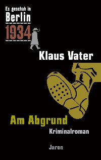 Am Abgrund – Klaus Vater, Jaron Verlag