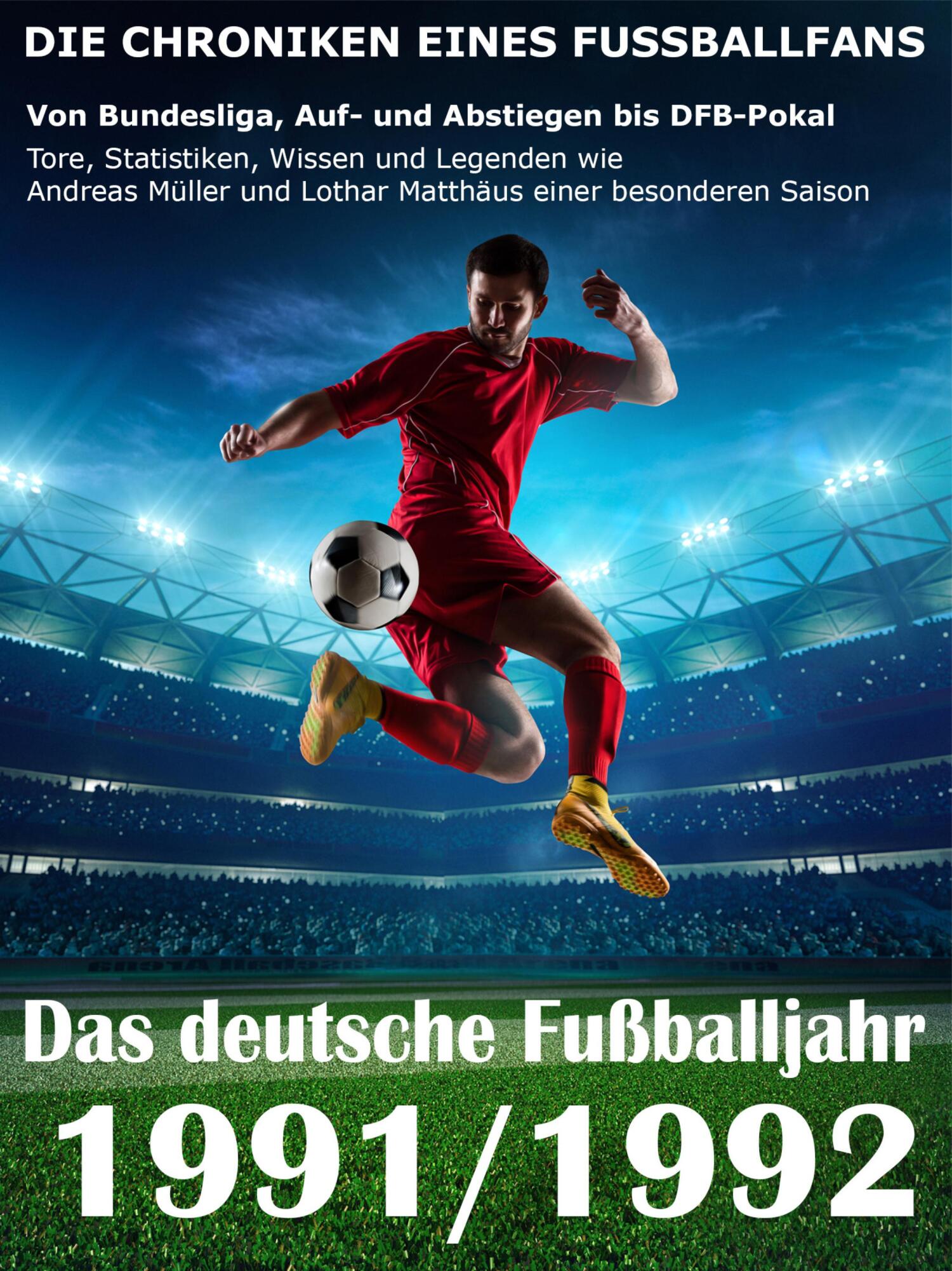 «Das deutsche Fußballjahr 1991 / 1992» – Werner Balhauff | ЛитРес