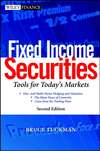 Fixed Income Securities. Tools for Today's Markets