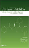 Enzyme Inhibition in Drug Discovery and Development. The Good and the Bad