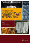 Handbook of Concentrator Photovoltaic Technology