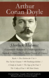 Sherlock Holmes: Gesammelte Romane & Detektivgeschichten / Sherlock Holmes: The Collected Novels & Stories – Zweisprachige Ausgabe (Deutsch-Englisch) / Bilingual edition (German-English)