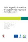 Redes integradas de servicios de salud en Colombia y Brasil