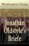 Jonathan Oldstyle's Briefe