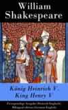 König Heinrich V. / King Henry V – Zweisprachige Ausgabe