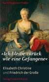 "Ich bleibe zurück wie eine Gefangene"