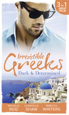 Irresistible Greeks: Dark and Determined
