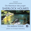 Sherlock Holmes: Ein sauberer Schnitt - Die Abenteuer des jungen Sherlock Holmes, Folge 6 (Ungekürzt)