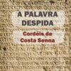 A palavra despida - Cordéis de Costa Senna (Integral)