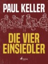 Die vier Einsiedler