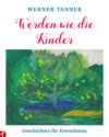 Werden wie die Kinder