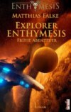 Explorer ENTHYMESIS