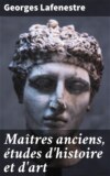 Maîtres anciens, études d'histoire et d'art