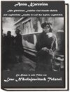 Anna Karenina oder "Alle glücklichen Familien sind einander ähnlich; jede unglückliche Familie ist auf ihre Weise unglücklich."