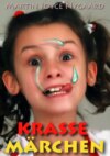 KRASSE MÄRCHEN