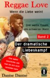 Reggae Love: Wenn die Liebe weint