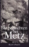 Die Schlachten bei Metz