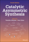 Catalytic Asymmetric Synthesis