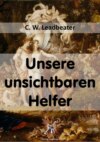 Unsere unsichtbaren Helfer