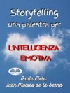 Storytelling, Una Palestra Per L’intelligenza Emotiva