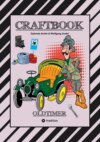 CRAFTBOOK - SPANNENDE OLDTIMER RALLYE - SPIEL - SCHÖNE MOTIVE - RÄTSEL - NOSTALGISCHE FAHRZEUGE ZUM AUSMALEN