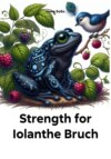 Strength for Iolanthe Bruch