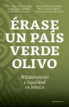 Érase un país verde olivo