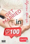 Get married in 100 days