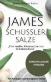 JAMES SCHÜSSLER SALZE "Die sanfte Alternative zur Schulmedizin