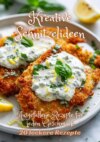 Kreative Schnitzelideen