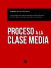 Proceso a la clase media