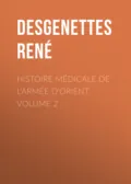 Histoire Médicale de l'Armée d'Orient. Volume 2 - Desgenettes René