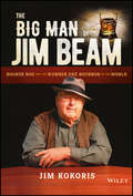 The Big Man of Jim Beam