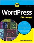 WordPress For Dummies - Lisa  Sabin-Wilson