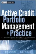 Active Credit Portfolio Management in Practice - Roger Stein M.